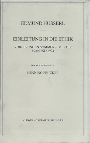 Einleitung in die Ethik Vorlesungen Sommersemester 1920/1924