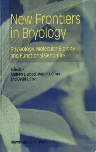 New Frontiers in Bryology Physiology, Molecular Biology and Functional Genomics
