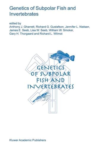 Genetics of Subpolar Fish and Invertebrates (Developments in Environmental Biology of Fishes, 23)