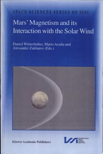 Mars’ Magnetism and Its Interaction with the Solar Wind An Integration of Mars Global Surveyor and Phobos Mission Data