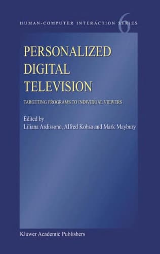 Personalized Digital Television Targeting Programs to Individual Viewers
