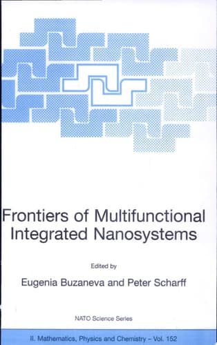 Frontiers of Multifunctional Integrated Nanosystems