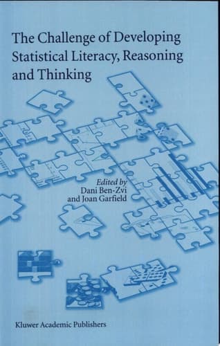 The Challenge of Developing Statistical Literacy, Reasoning and Thinking