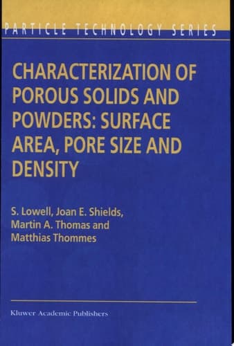 Characterization of Porous Solids and Powders: Surface Area, Pore Size and Density