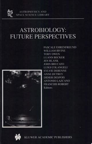 Astrobiology: Future Perspectives