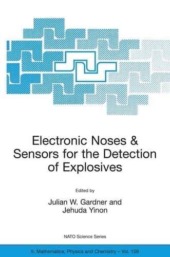 Electronic Noses & Sensors for the Detection of Explosives