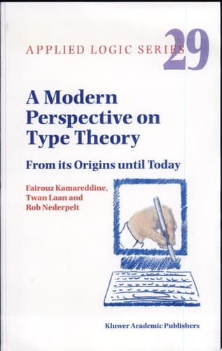 A Modern Perspective on Type Theory From its Origins until Today
