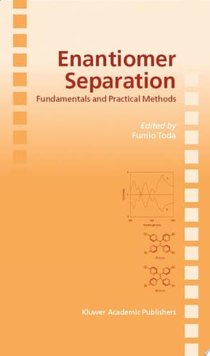 Enantiomer Separation Fundamentals and Practical Methods