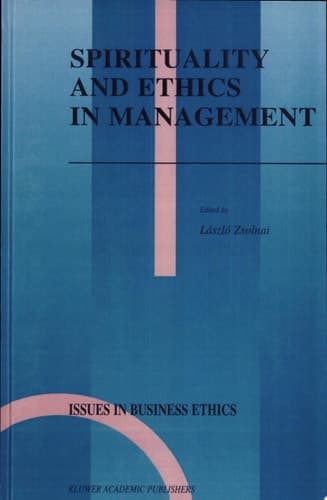 Spirituality and Ethics in Management