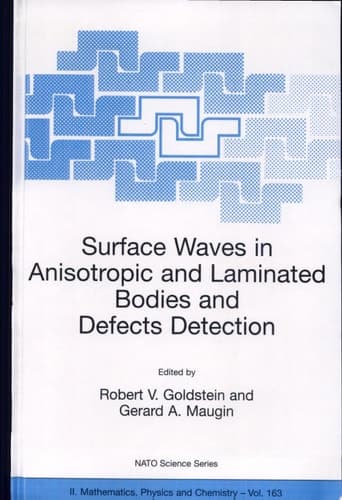 Surface Waves in Anisotropic and Laminated Bodies and Defects Detection