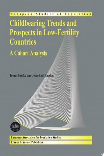 Childbearing Trends and Prospects in Low-Fertility Countries A Cohort Analysis