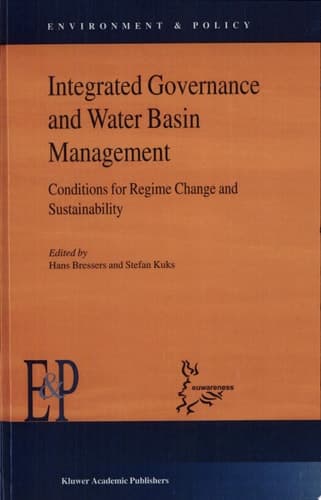 Integrated Governance and Water Basin Management Conditions for Regime Change and Sustainability