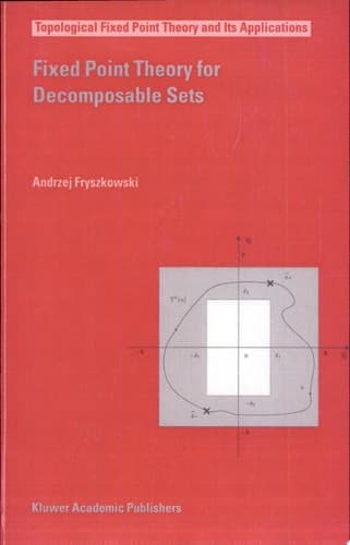 Fixed Point Theory for Decomposable Sets