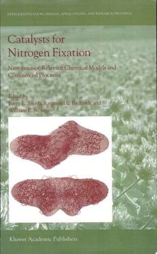 Catalysts for Nitrogen Fixation Nitrogenases, Relevant Chemical Models and Commercial Processes