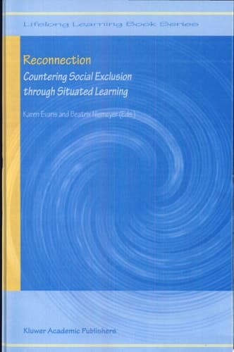 Reconnection Countering Social Exclusion Through Situated Learning