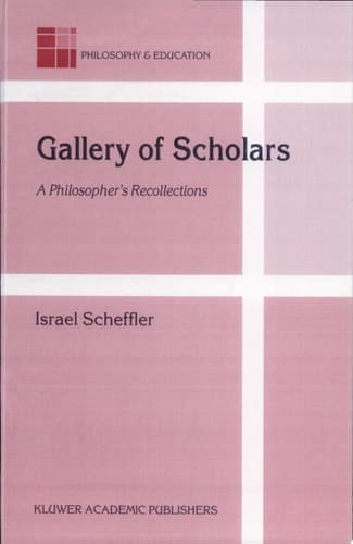 Gallery of Scholars A Philosopher's Recollections