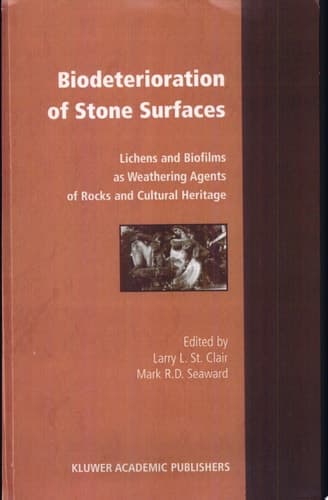 Biodeterioration of Stone Surfaces Lichens and Biofilms as Weathering Agents of Rocks and Cultural Heritage