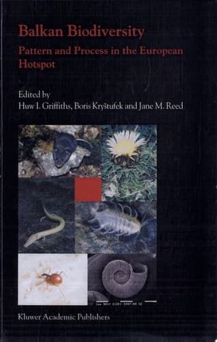 Balkan Biodiversity Pattern and Process in the European Hotspot