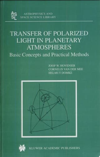 Transfer of Polarized Light in Planetary Atmospheres Basic Concepts and Practical Methods