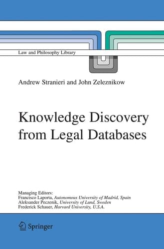 Knowledge Discovery from Legal Databases (Law and Philosophy Library, 69)