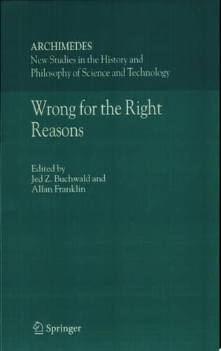 Wrong for the Right Reasons