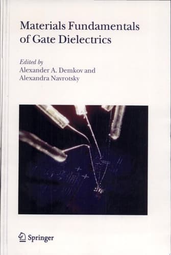 Materials Fundamentals of Gate Dielectrics