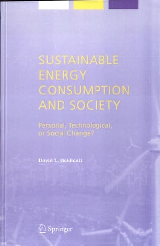 Sustainable Energy Consumption and Society Personal, Technological, Or Social Change?