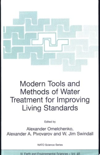 Modern Tools and Methods of Water Treatment for Improving Living Standards