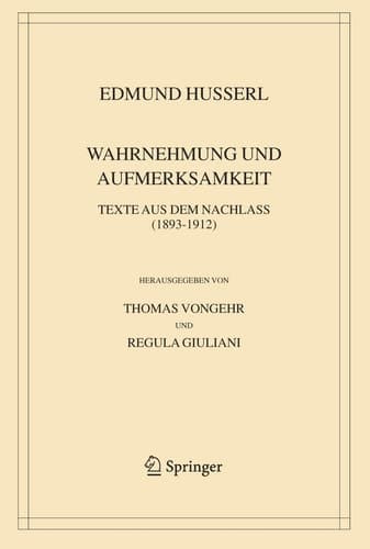 Wahrnehmung und Aufmerksamkeit Texte aus dem Nachlass (1893–1912)