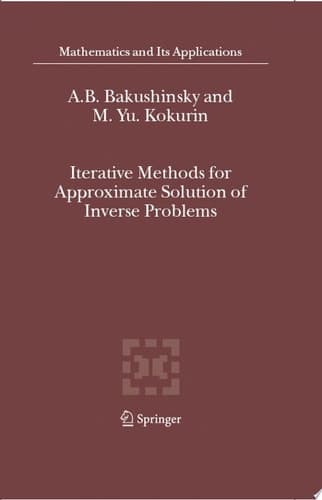 Iterative Methods for Approximate Solution of Inverse Problems