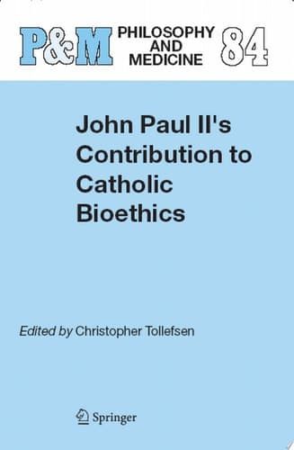 John Paul II's Contribution to Catholic Bioethics