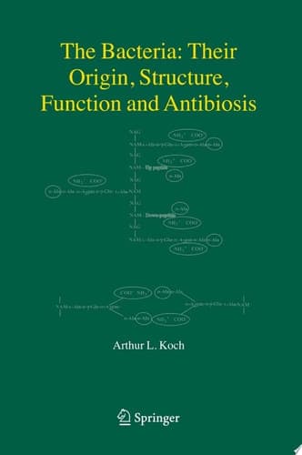 The Bacteria: Their Origin, Structure, Function and Antibiosis