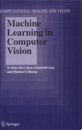 Machine Learning in Computer Vision