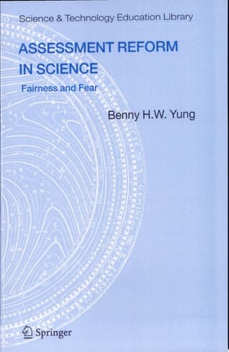 Assessment Reform in Science Fairness and Fear
