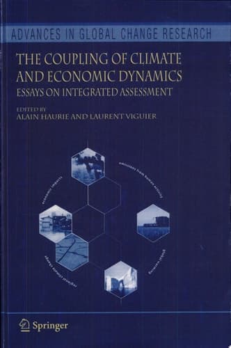 The Coupling of Climate and Economic Dynamics Essays on Integrated Assessment