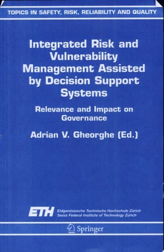 Integrated Risk and Vulnerability Management Assisted by Decision Support Systems Relevance and Impact on Governance