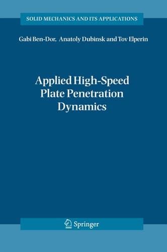 Applied High-Speed Plate Penetration Dynamics (Solid Mechanics and Its Applications, 132)