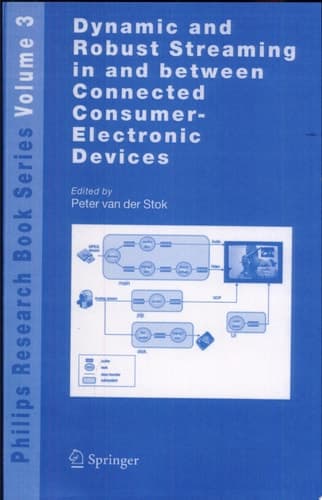 Dynamic and Robust Streaming in and between Connected Consumer-Electronic Devices