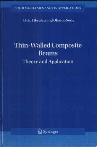 Thin-Walled Composite Beams Theory and Application