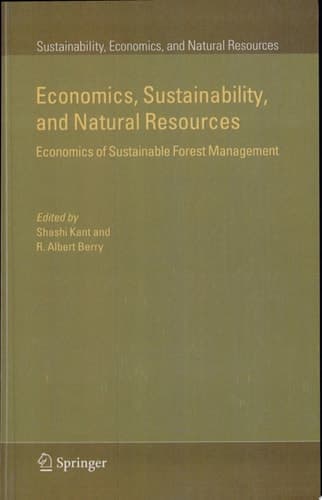 Economics, Sustainability, and Natural Resources Economics of Sustainable Forest Management