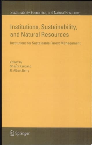 Institutions, Sustainability, and Natural Resources Institutions for Sustainable Forest Management
