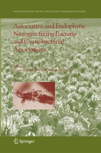 Associative and Endophytic Nitrogen-fixing Bacteria and Cyanobacterial Associations (Nitrogen Fixation: Origins, Applications, and Research Progress, 5)