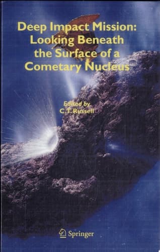 Deep Impact Mission: Looking Beneath the Surface of a Cometary Nucleus