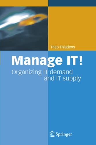 Manage IT! Organizing IT Demand and IT Supply