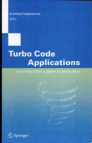 Turbo Code Applications a Journey from a Paper to realization