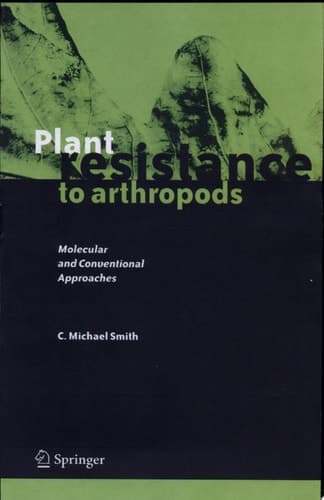 Plant Resistance to Arthropods Molecular and Conventional Approaches