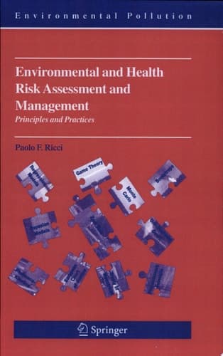 Environmental and Health Risk Assessment and Management Principles and Practices