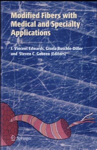 Modified Fibers with Medical and Specialty Applications