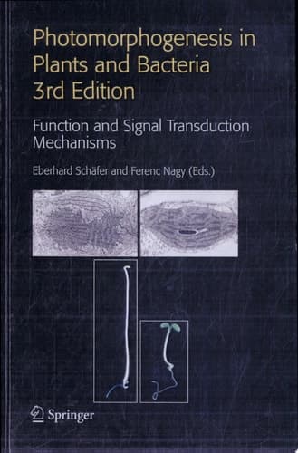 Photomorphogenesis in Plants and Bacteria Function and Signal Transduction Mechanisms