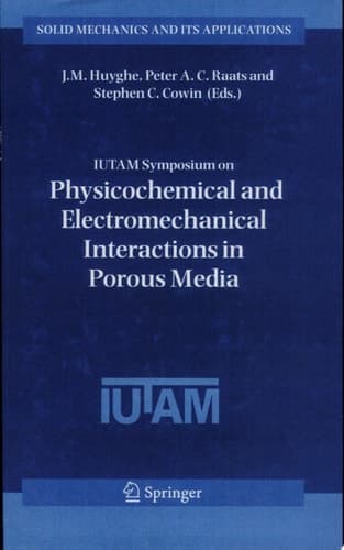 IUTAM Symposium on Physicochemical and Electromechanical, Interactions in Porous Media